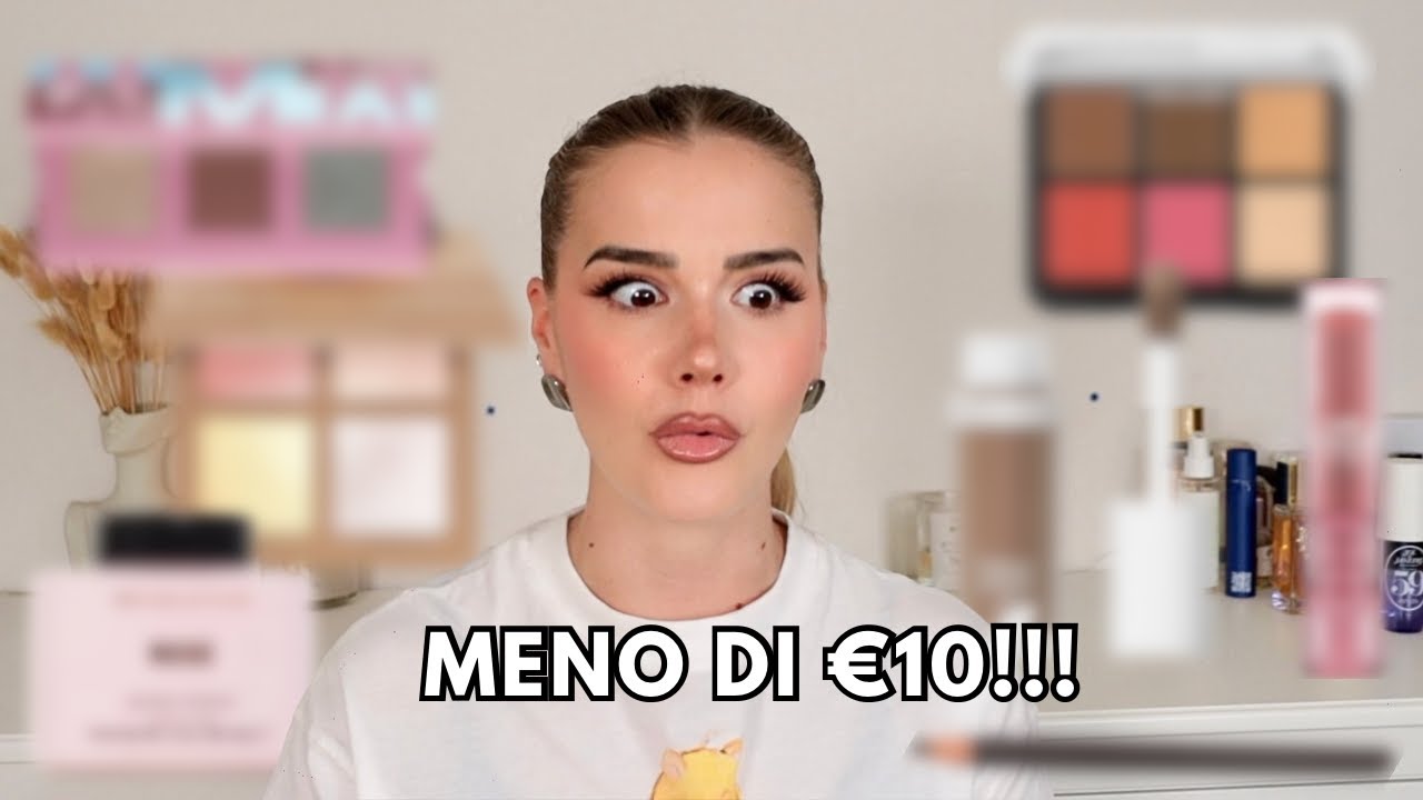 Prodotti Makeup sotto i €10 che si credono di LUSSO!