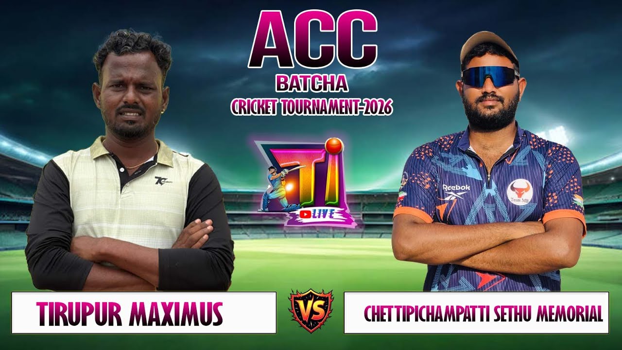 DAY-3 TIRUPUR MAXIMUS VS CHETTIPICHAMPATTI THIRUPATHUR ACC 1LAKH TOURNAMENT