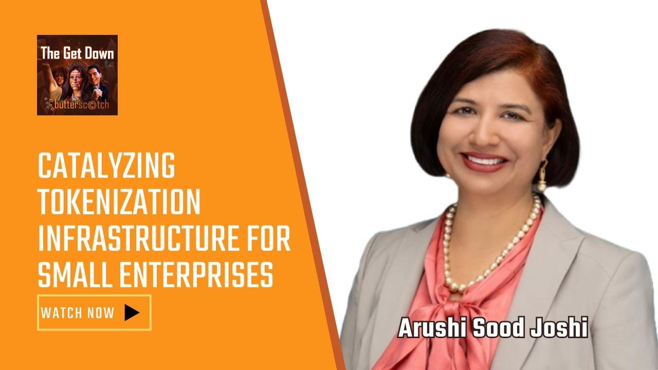 Catalyzing Tokenization Infrastructure For Small Enterprises with Arushi Sood Joshi