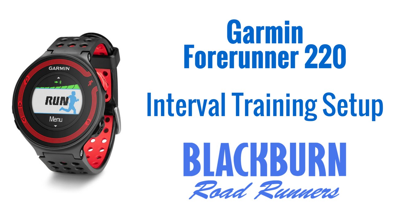 Garmin Forerunner 220 - Interval Training Setup