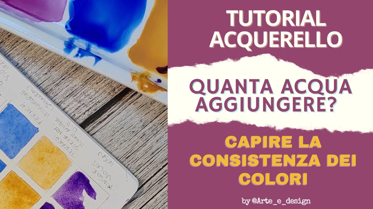 TUTORIAL ACQUERELLO: quanta acqua aggiungere 🤔❓ Capire la consistenza del colore.