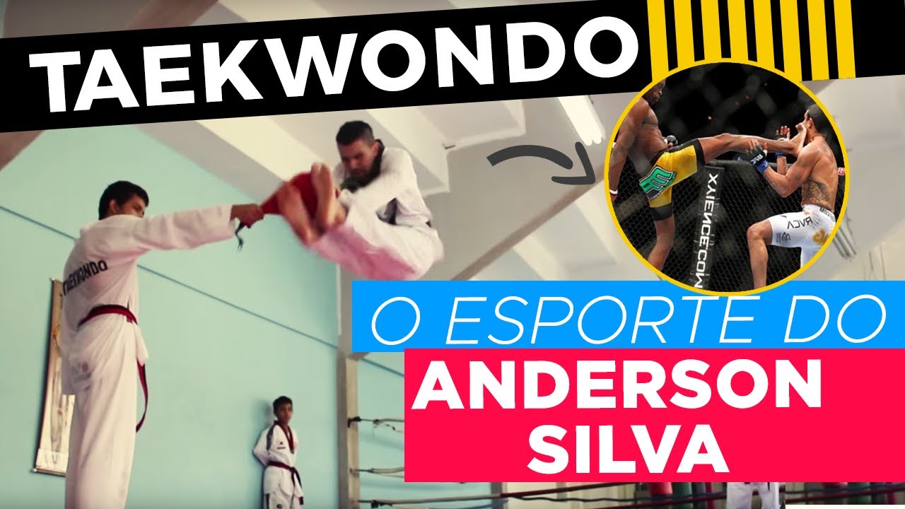 TAEKWONDO , O esporte do Anderson Silva | Conheça a arte milenar coreana. #NAVIBE