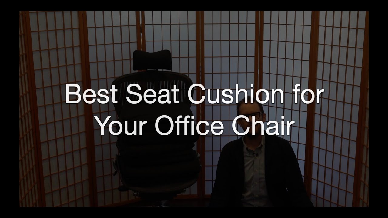 Best Seat Cushion for Your Office Chair - 3 Recommendations