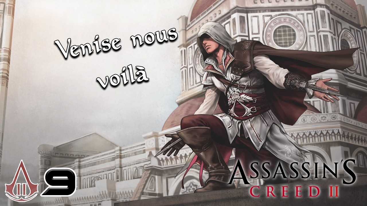 Assassin's Creed 2 #9 - Venise nous voilà