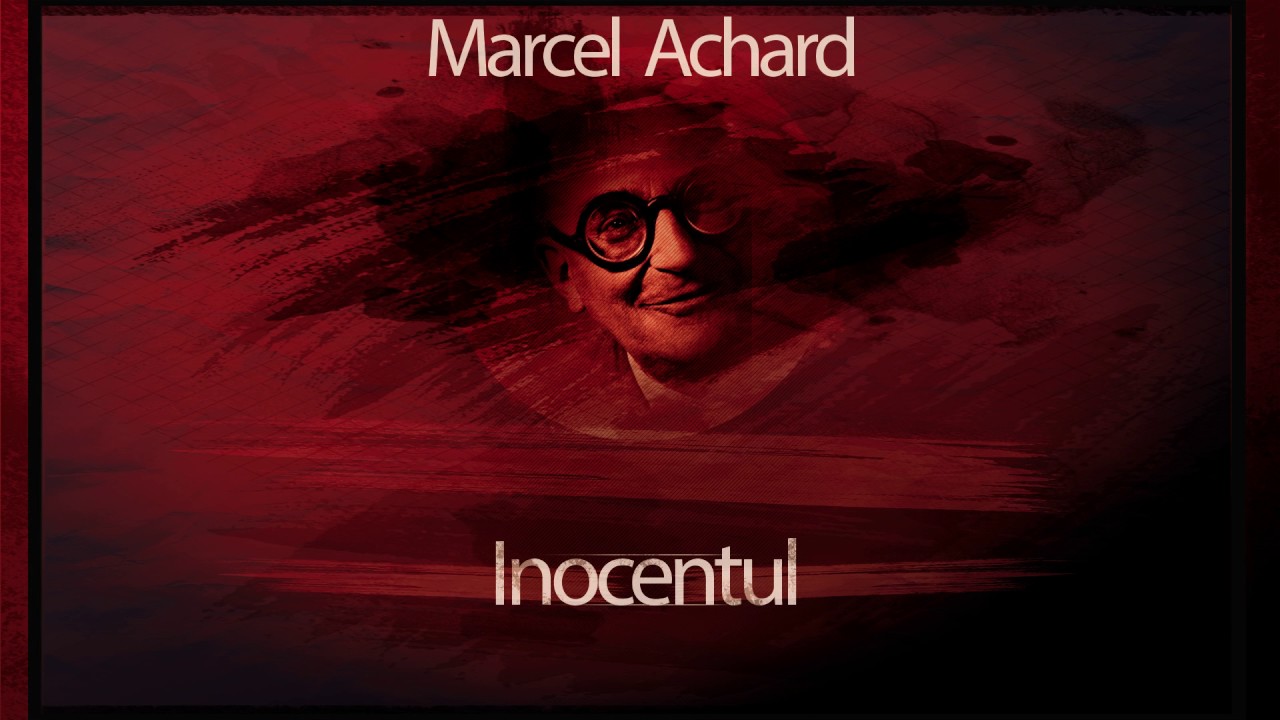 Inocentul (1994) - Marcel Achard #teatruaudio #teatruonline #teatruradiofonic #teatruvechi #teatru
