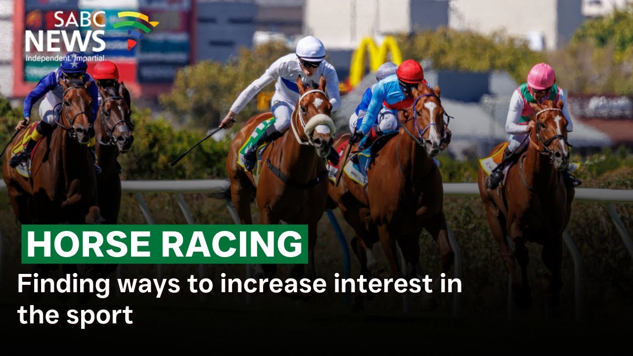 Horse Racing | Finding ways to increase interest in the sport