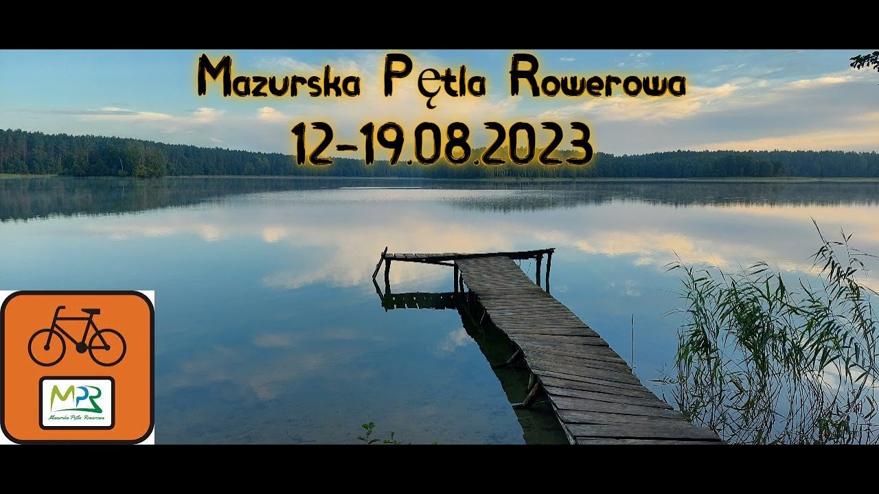 Mazurska Pętla Rowerowa 2023. #mpr #MPR
