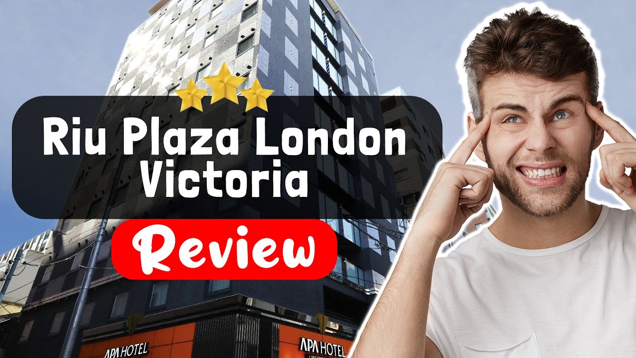 Обзор отеля Riu Plaza London Victoria — стоит ли этот отель того?