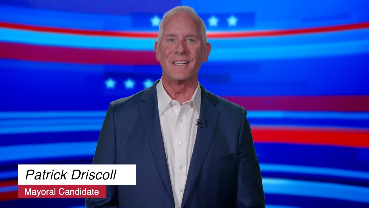 Patrick Driscoll - Mayoral Candidate
