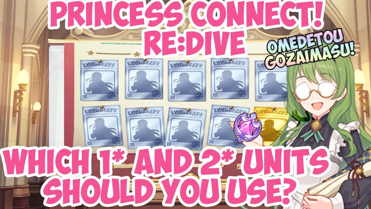 [Princess Connect! Re:Dive] Beginner's Guide to Choosing 1* and 2* Characters