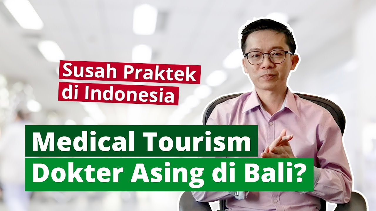 MEDICAL TOURISM  ‼️ DOKTER ASING DI BALI?