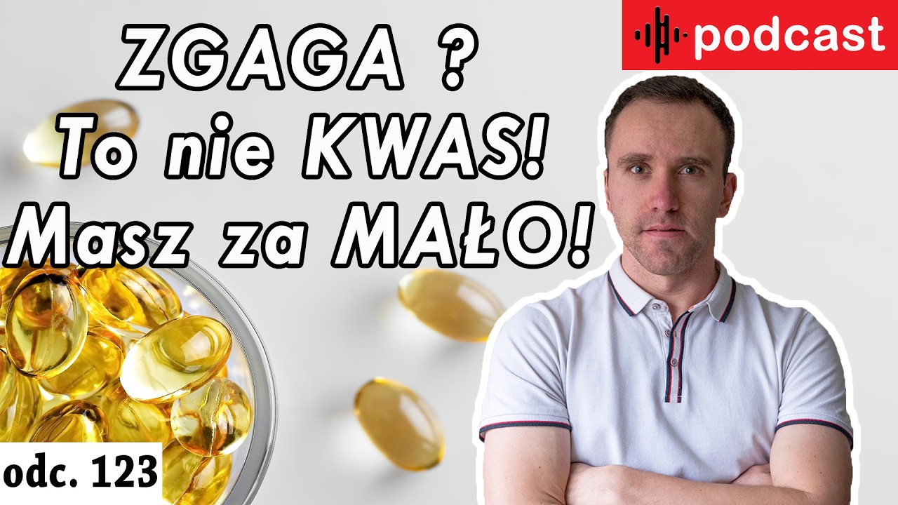 ZGAGA! To nie KWAS! Prawdziwa przyczyna Cię zaskoczy | Podcast 2026