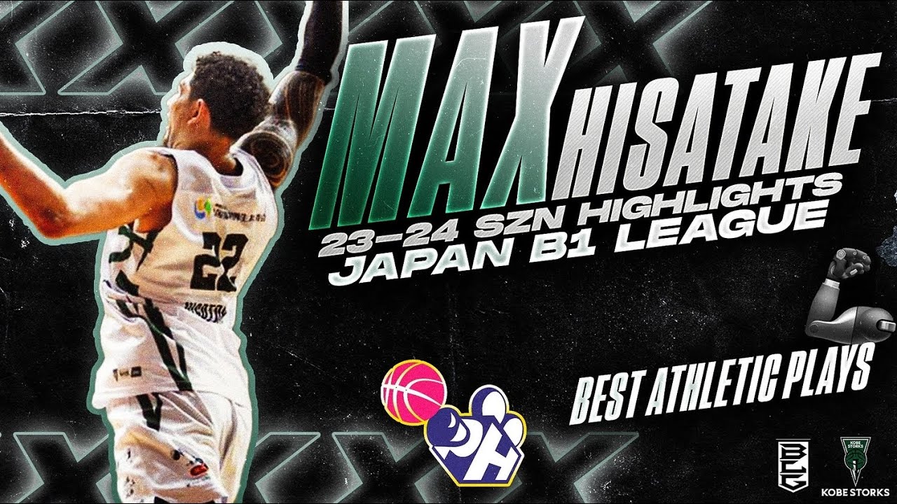 Max Hisatake is ATHLETIC 23-24 SZN Toughest Highlights [Japan B1] #Japan #MaxHisatake #Bleague  💪😎