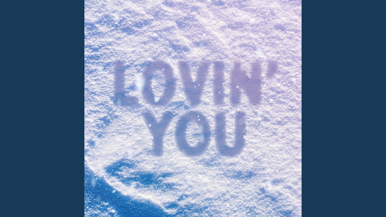 LOVIN' YOU