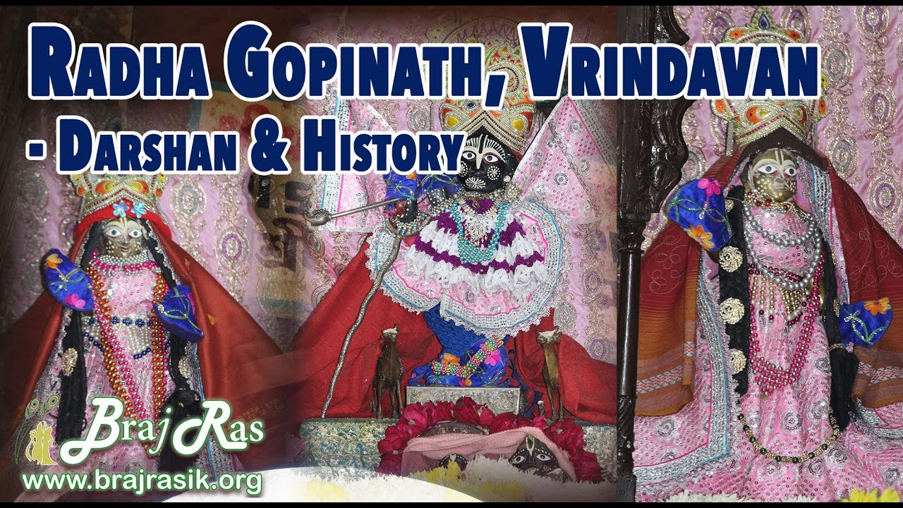 Shri Radha Gopinath - Darshan & History | Braj Ras