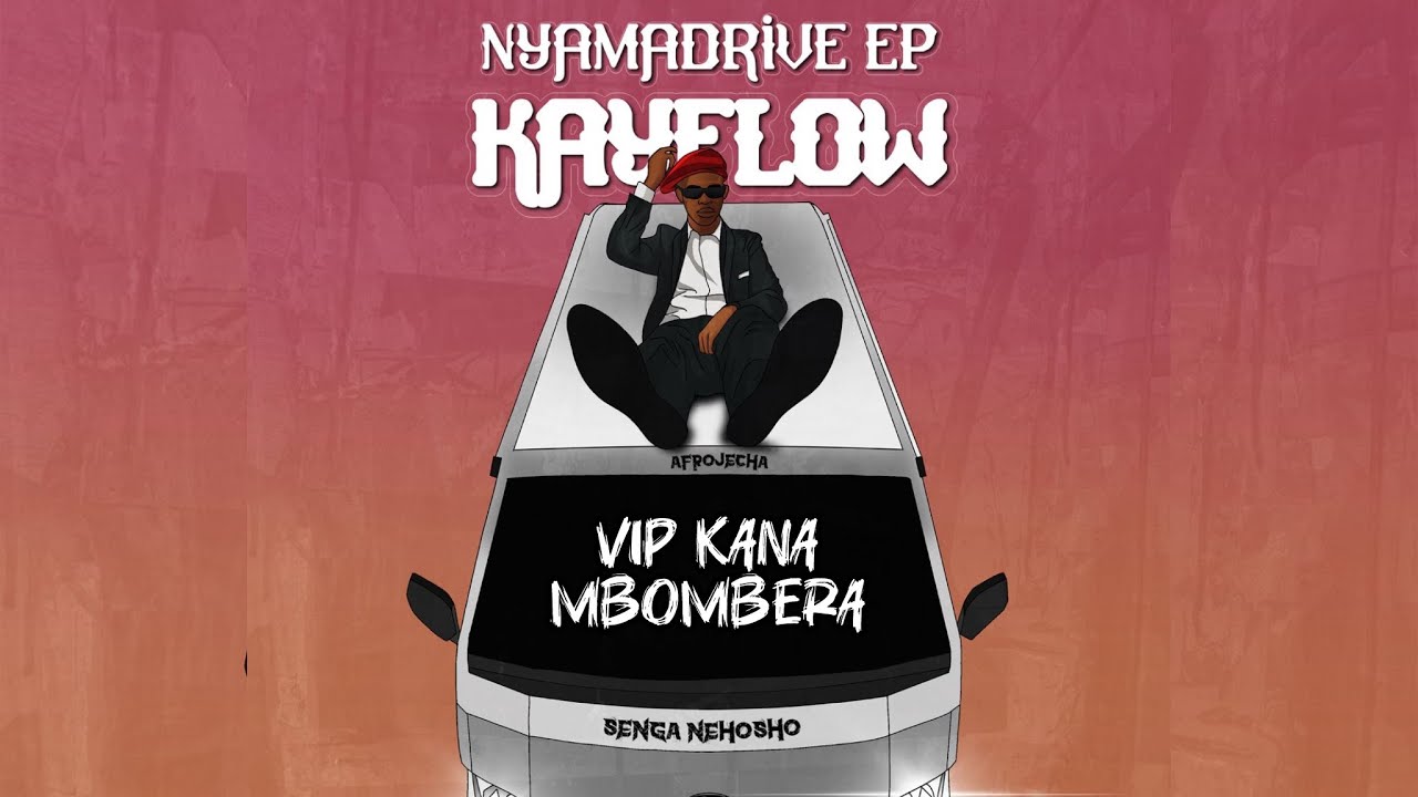 2. Kayflow - VIP Kana Mbombera