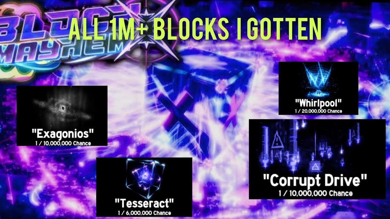 All 1M+ blocks i gotten from Block mayhem X