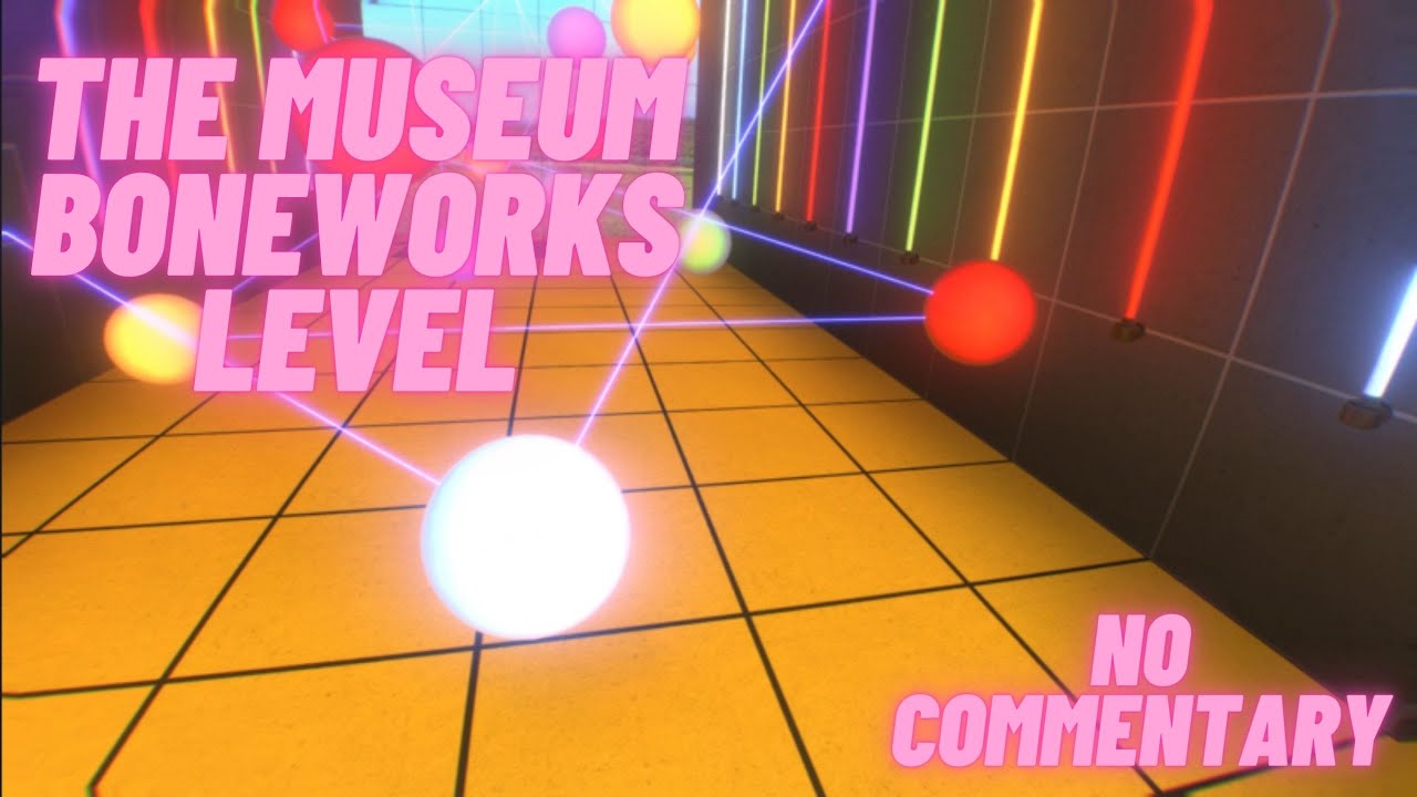 The Museum Walkthrough (No Commentary) | BONEWORKS