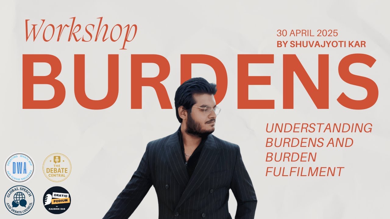 Understanding Burdens and Burden Fulfilment By Shuvajyoti Kar (30th April 2025) - Workshop