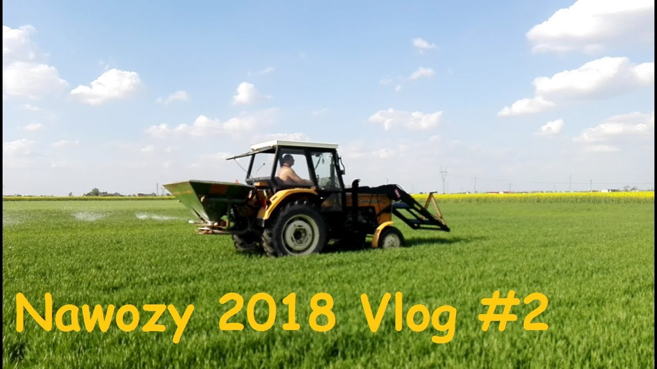 ☆Nawozy 2018 ☆Druga dawka☆Ursus c360 ☆ Amazone ZAF 603☆ Vlog #2