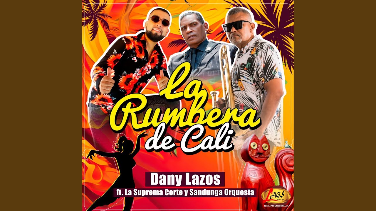 La Rumbera De Cali (feat. La Suprema Corte, Sandunga Orquesta)