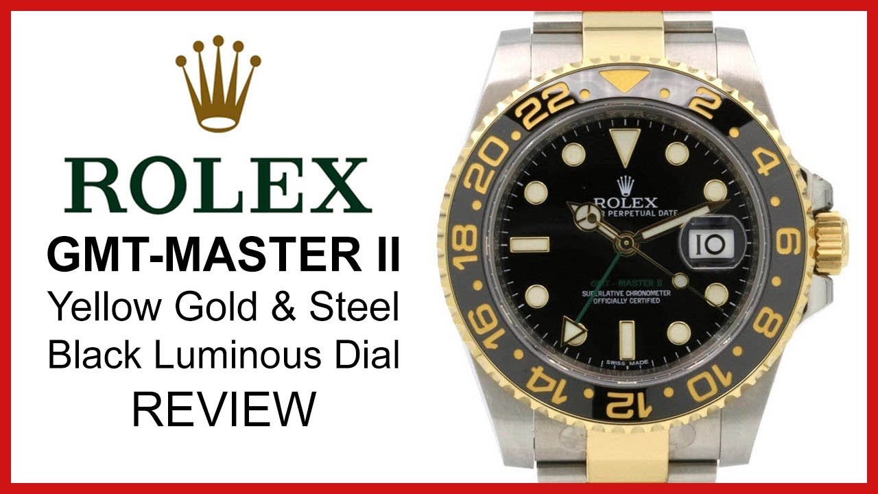 ▶ Rolex GMT-Master II Two-Tone, Yellow Gold & Steel, Black Ceramic, Rolesor, 116713 - REVIEW