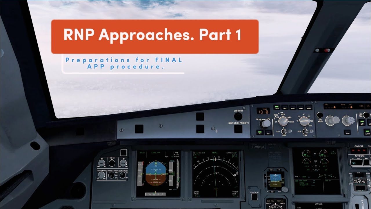 How to fly RNP-approaches with FINAL APP. A320. Part 1: Preparation. explained in 60 seconds. [EN]