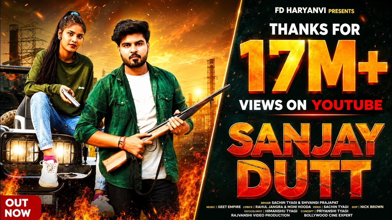 SANJAY DUTT (OFFICIAL VIDEO) Sachin Tyagi NCR, Shivangi Prajapat | New Haryanvi Song Haryanavi 2022