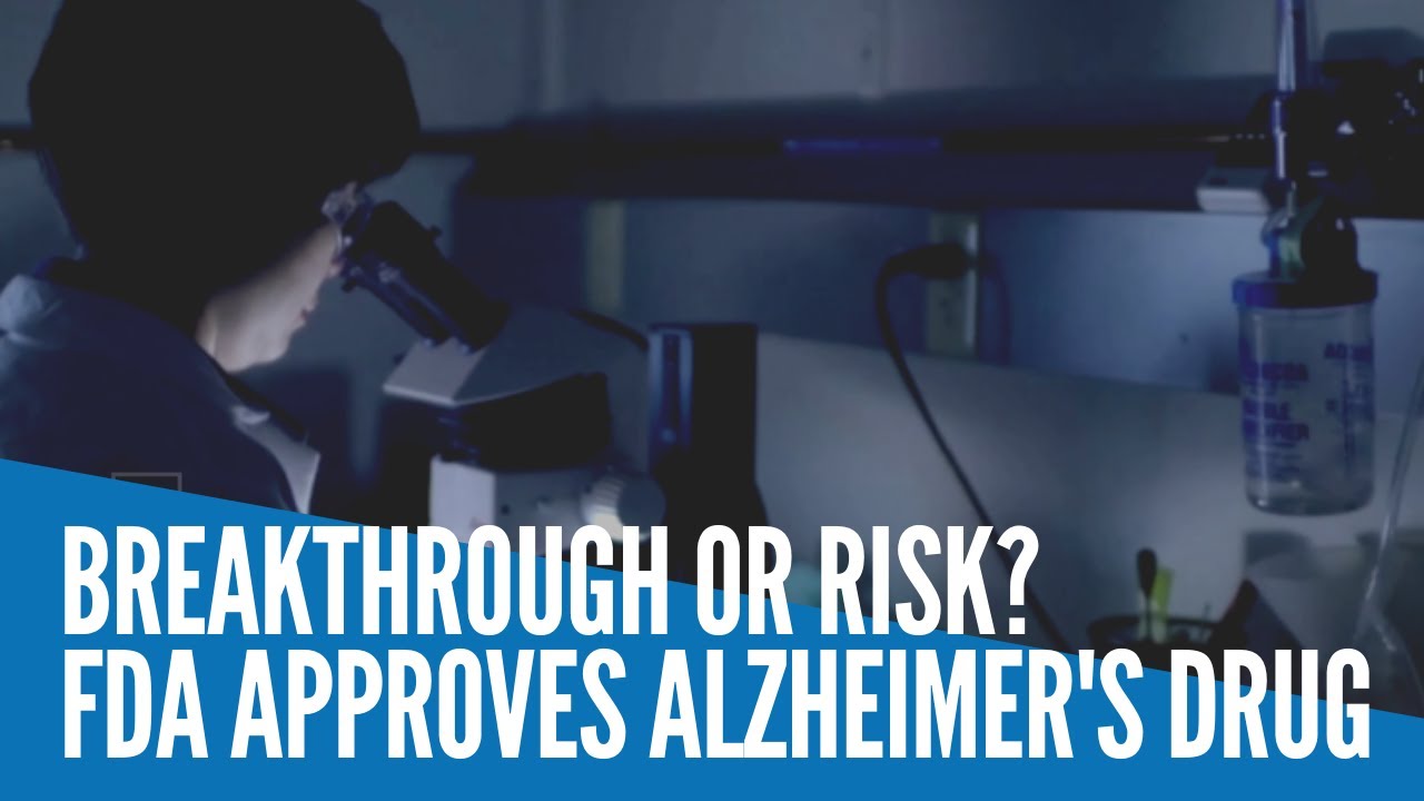 Breakthrough or risk? FDA approves Alzheimer's drug