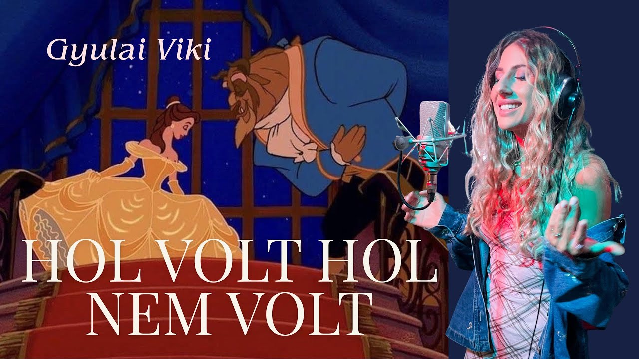 Gyulai Viki - Hol volt hol nem volt (Szépség és a Szörnyeteg) | Cover