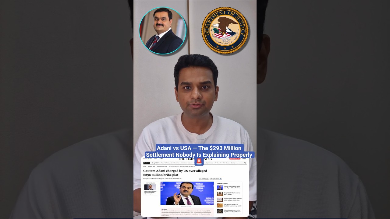 Adani vs USA &mdash; The $293 Million Settlement Nobody Is Explaining Properly 🚨 #adanienterprises #usa