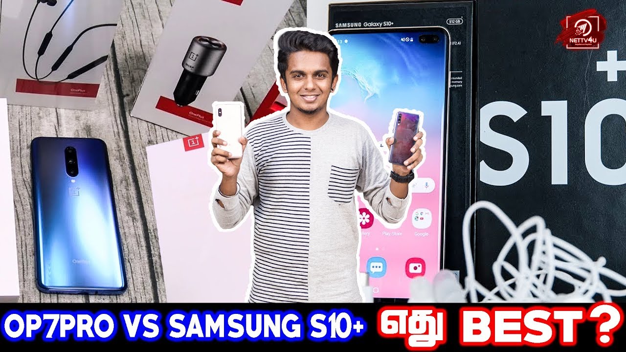 OnePlus 7 Pro Vs Samsung Galaxy S10+ | Comparison | எந்த Mobile வாங்கலாம்? | #Nettv4u