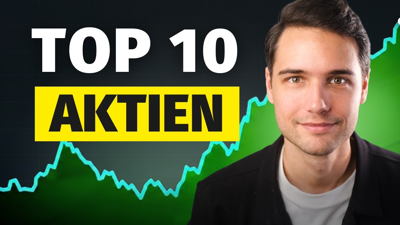 Top 10 Aktien f&uuml;r die Ewigkeit - ich kaufe JETZT