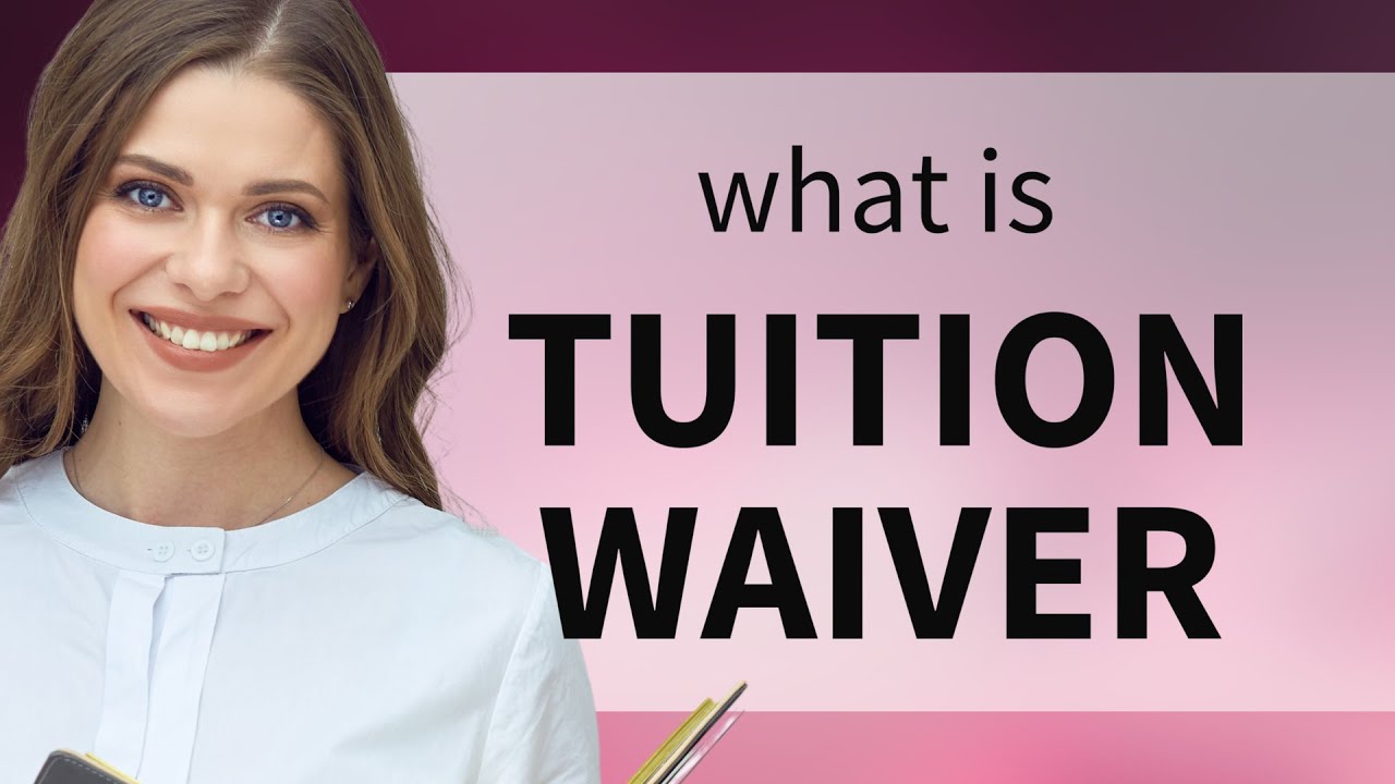 Understanding Tuition Waivers: A Guide for Language Learners