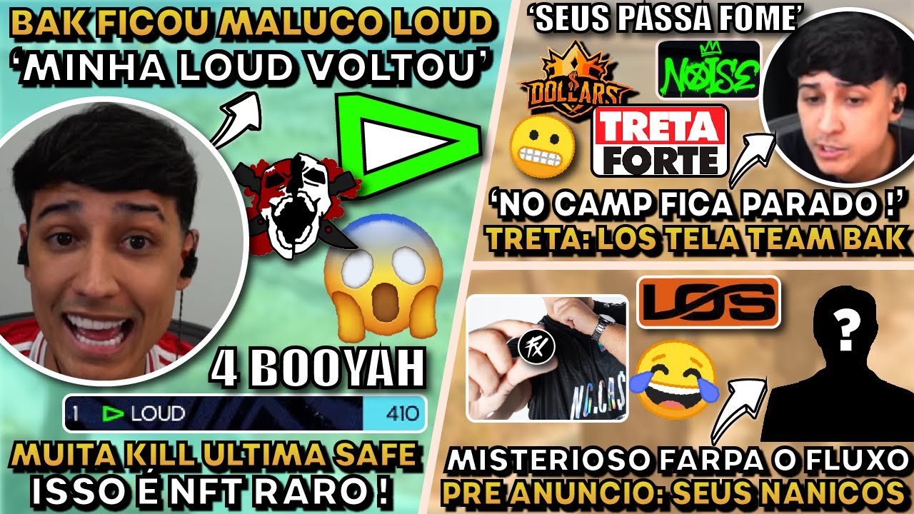BAK SE IMPRESSIONA NOVA LOUD! TRETA: LOS TELA TEAM BAK? LOS PRE ANUNCIO + FARPA FX!