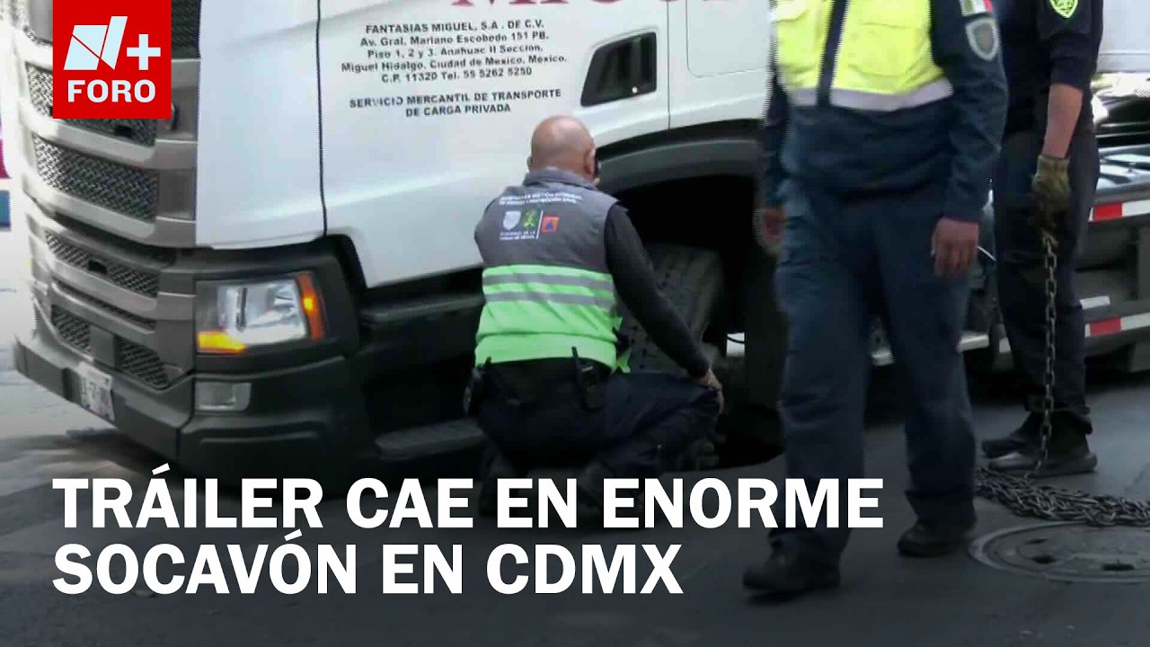 Tráiler cae en socavón en Colonia Granada, CDMX - Las Noticias