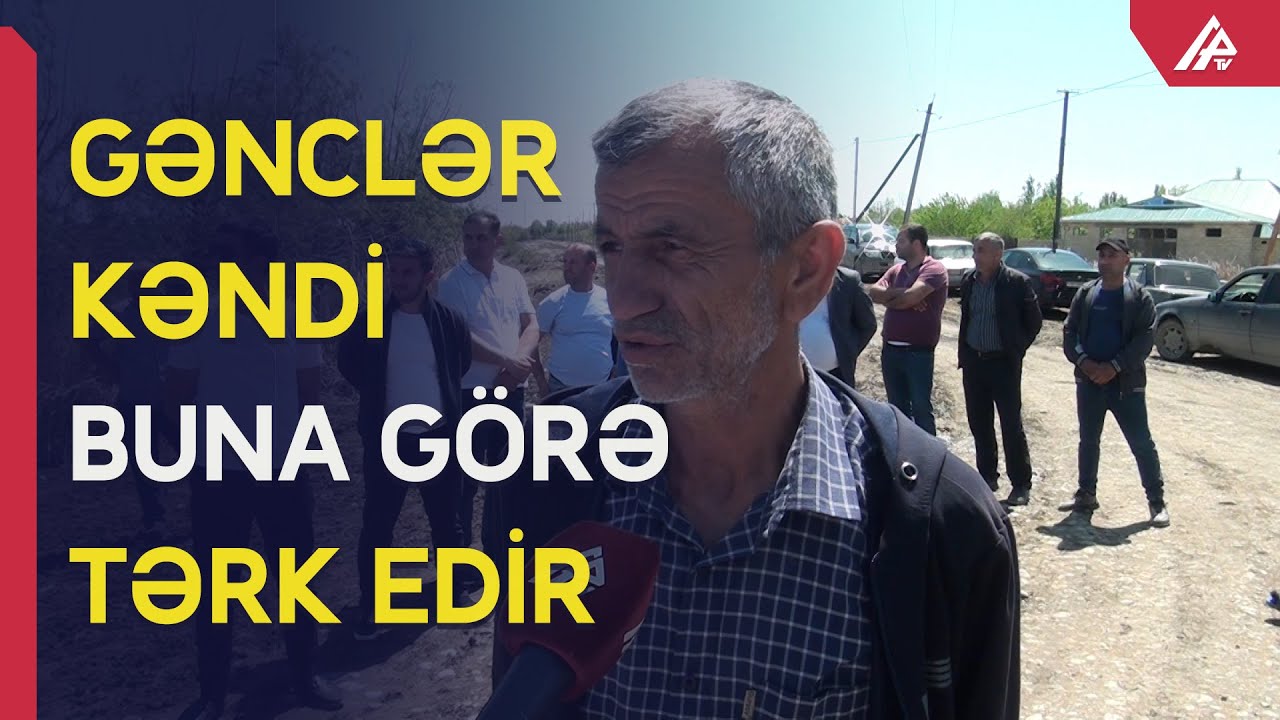 Zərdabın bu kəndi boşalır: “Gənclər kəndi tərk edirlər” - APA TV