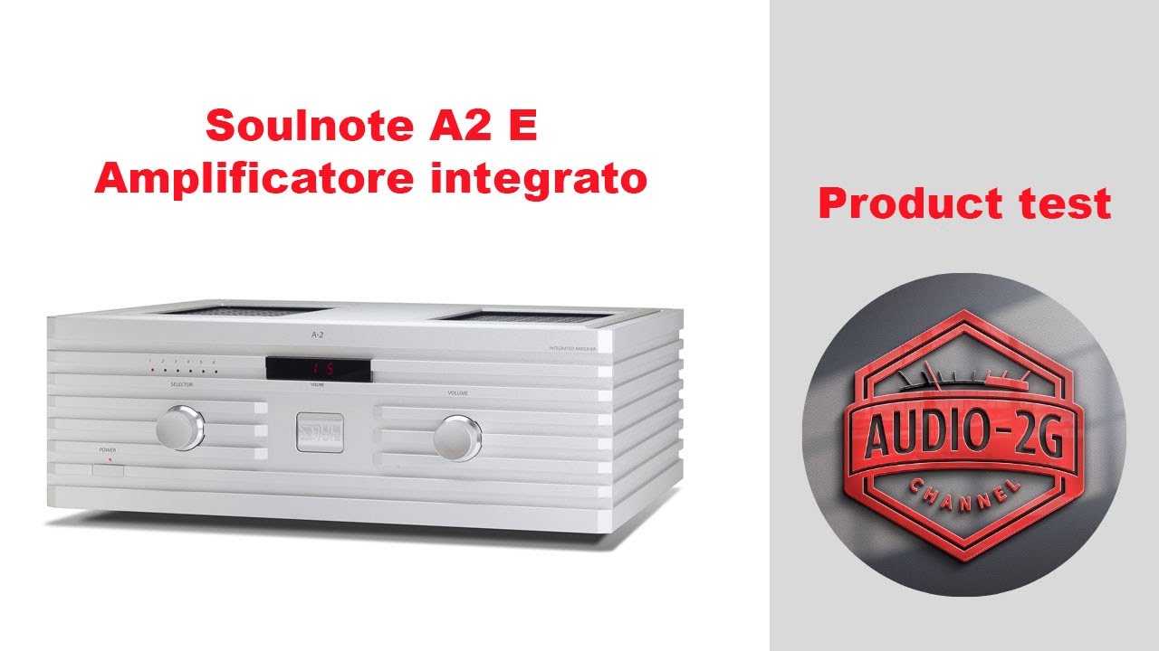 Amplificatore Soulnote A2 E