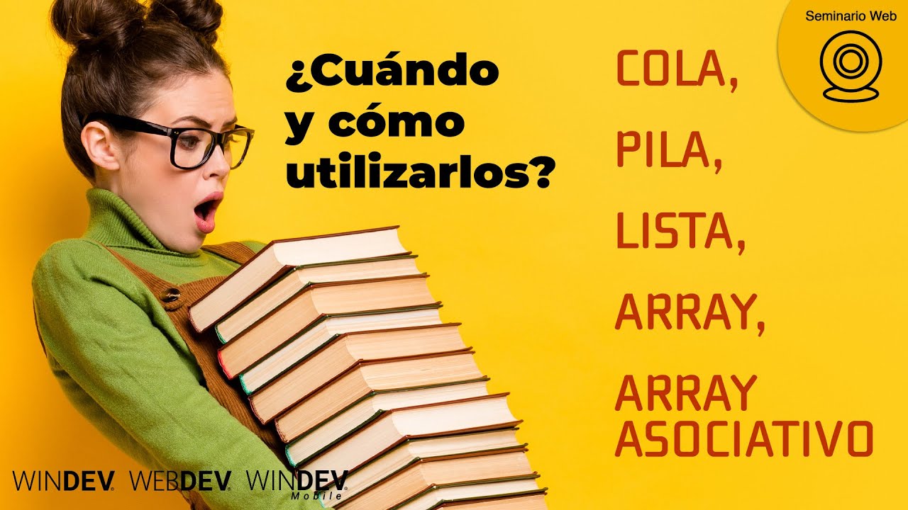 Colas, pilas, listas, arrays, arrays asociativos: ¿Cuándo y cómo utilizarlos?