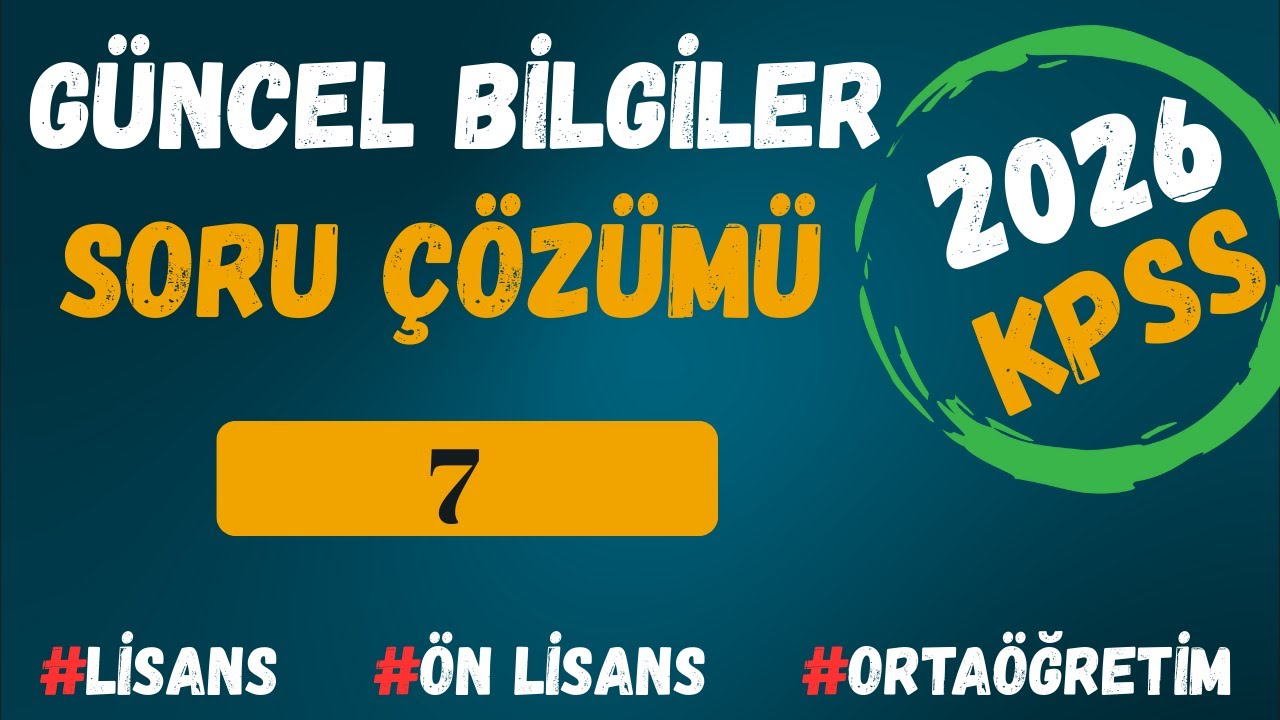 2026 KPSS GÜNCEL BİLGİLER DENEME SORU ÇÖZÜMÜ 7 🎯 6/6 | #KPSS2026 #KPSS #KPSSLİSANS #KPSSÖNLİSANS