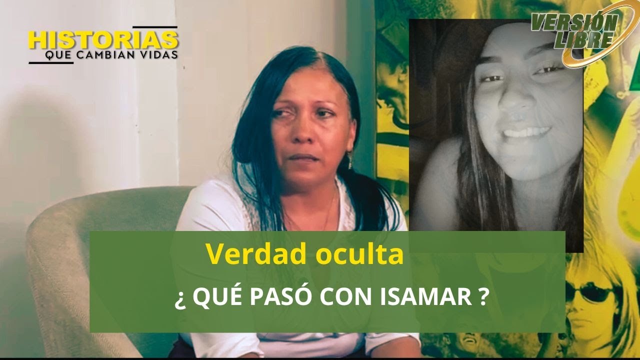¿Qué pasó con Isamar ?