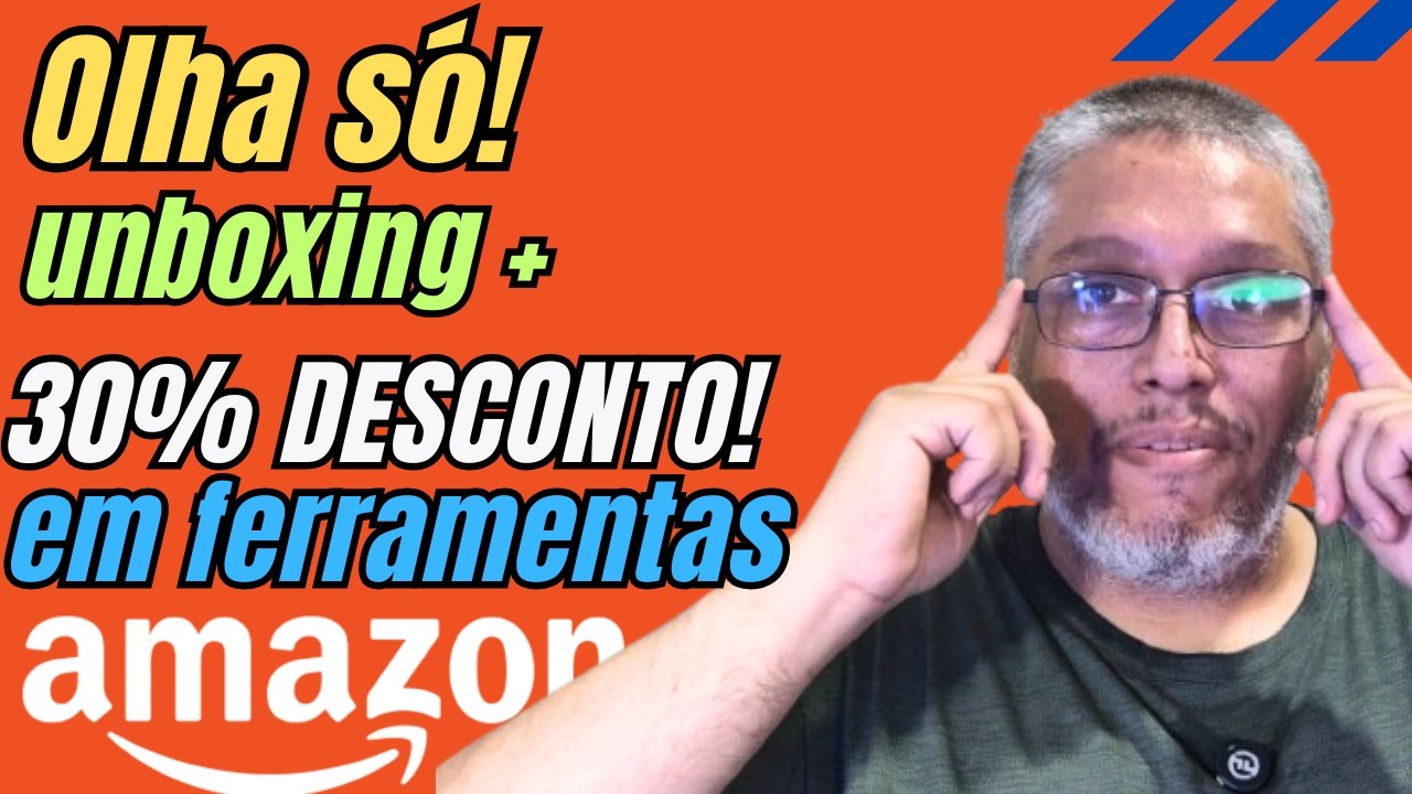 Desempacotando ferramentas da Amazon  + promoção com  30% OFF em ferramentas em Fevereiro