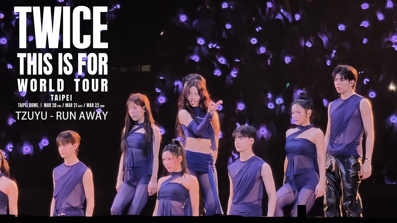 [4K] TZUYU - RUN AWAY【THIS IS FOR IN TAIPEI】3天混剪