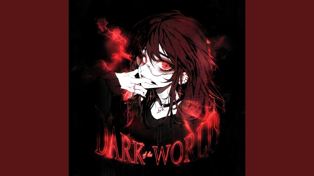 DARK OF THE WORLD