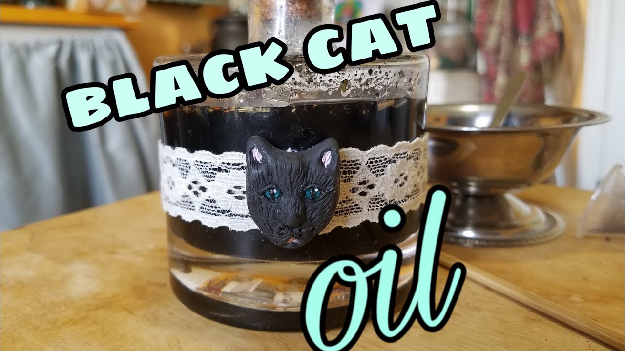 How to: Black Cat Oil