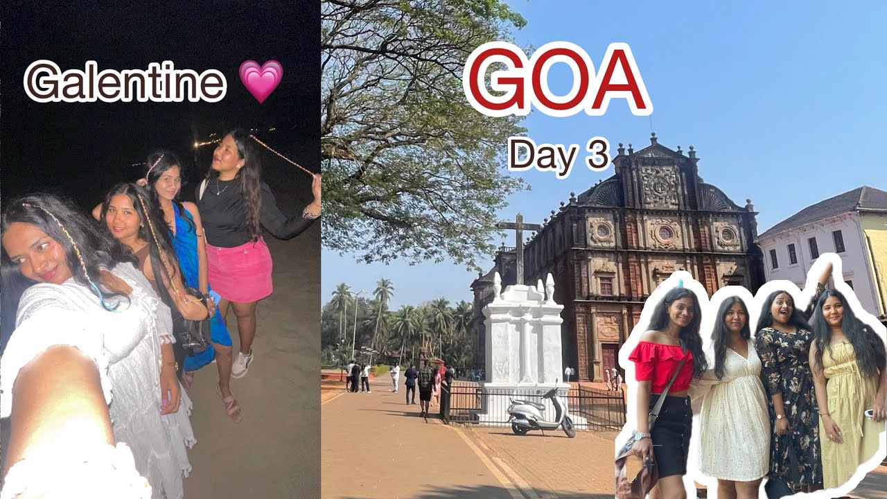 GOA Day 3 | German Cafe | Old Goa Church | Baga Beach | Galentine | 