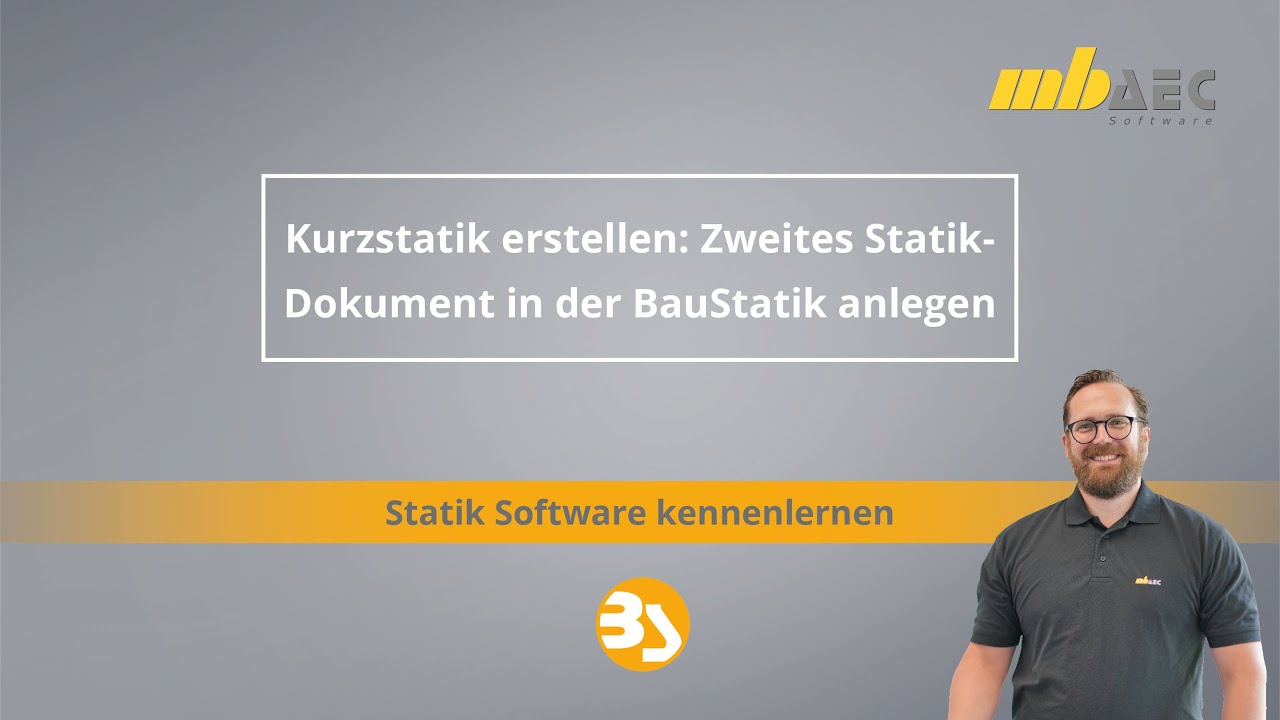 Statik Software kennenlernen: Kurzstatik erstellen&ndash; Zweites Statik-Dokument in der BauStatik anlegen