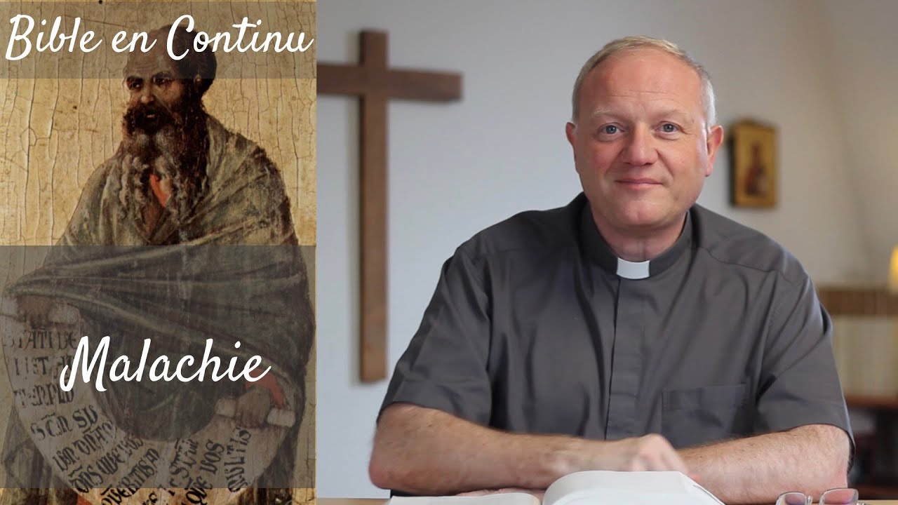 La Bible en continu -  Livre de Malachie