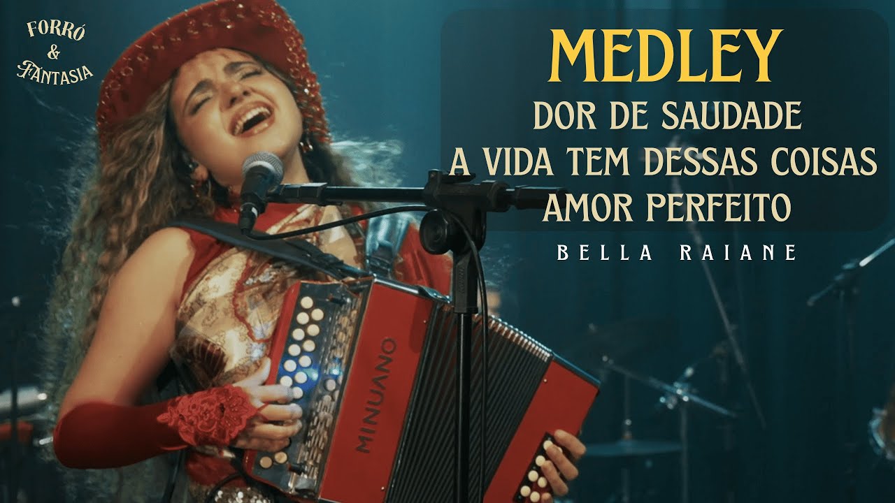 Bella Raiane 2025 - Dor de Saudade / A Vida Tem Dessas Coisas / Amor Perfeito (Forró e Fantasia)