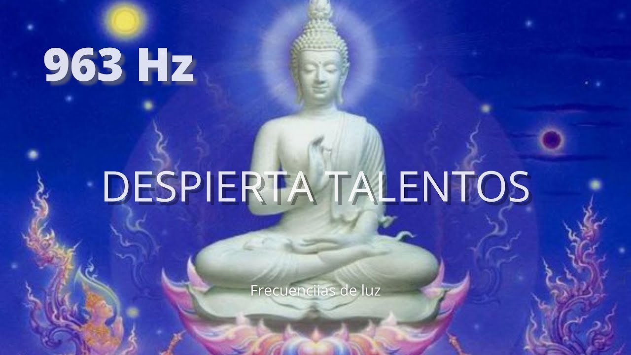 M&uacute;sica de Alta Vibraci&oacute;n | Despierta Talentos, Aumenta la Creatividad, Imaginaci&oacute;n, Intuici&oacute;n 963 Hz